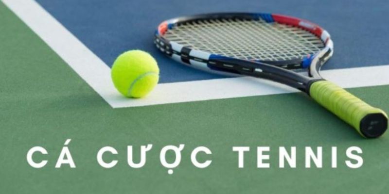 Kinh Nghiệm Chơi Cá Cược Tennis Luôn Thắng Cho Game Thủ